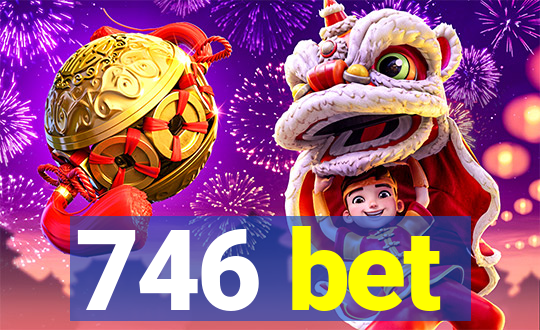 746 bet